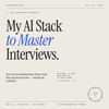 My AI Stack to Master Interviews — GetHiredWithAI